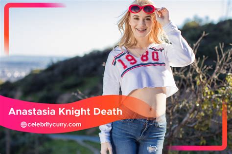 anastasia knight cause of death|Anastasia Knight Death: A Tragic Loss for the Adult。